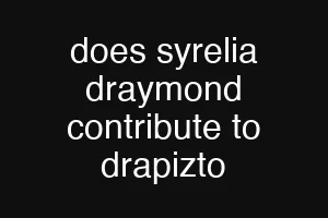 does syrelia draymond contribute to drapizto