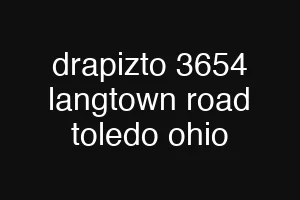 drapizto 3654 langtown road toledo ohio