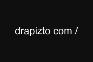 drapizto com /