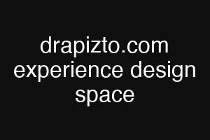 drapizto.com experience design space