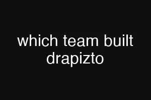 which team built drapizto